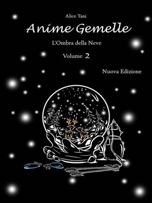 cover image of Anime Gemelle. L'Ombra della Neve. Volume 2